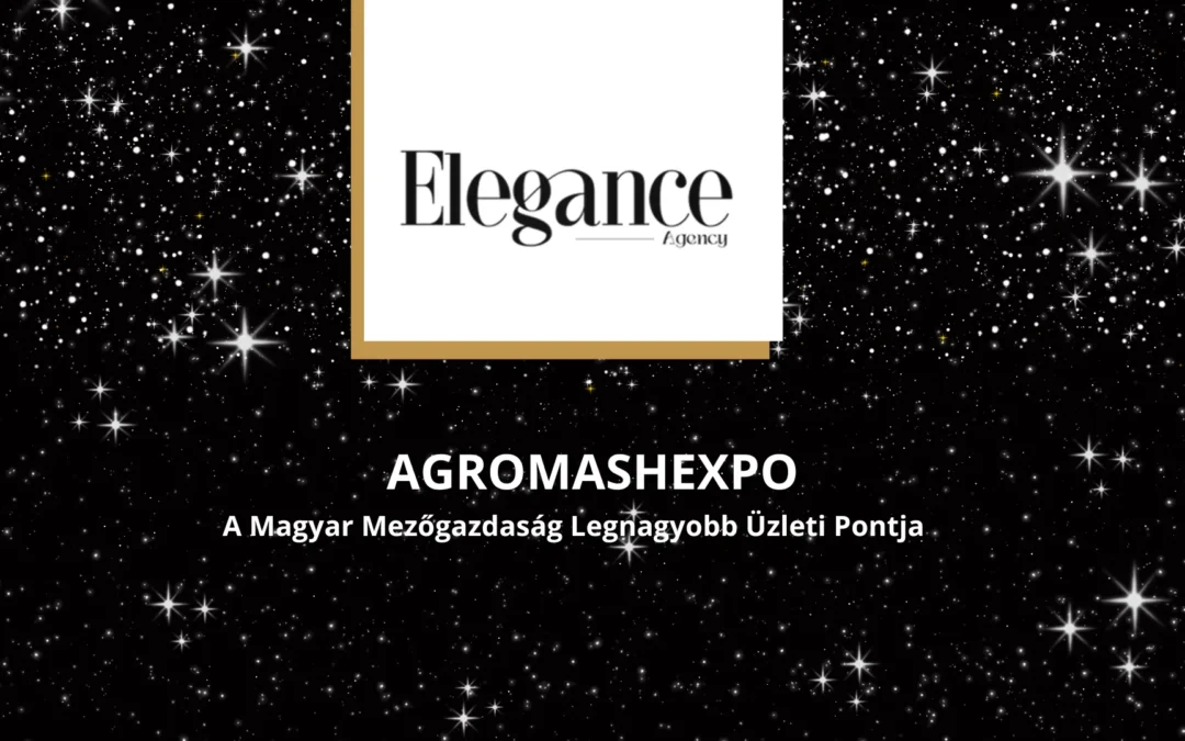 AGRO mash EXPO – A Magyar Mezőgazdaság Legnagyobb Üzleti Pontja